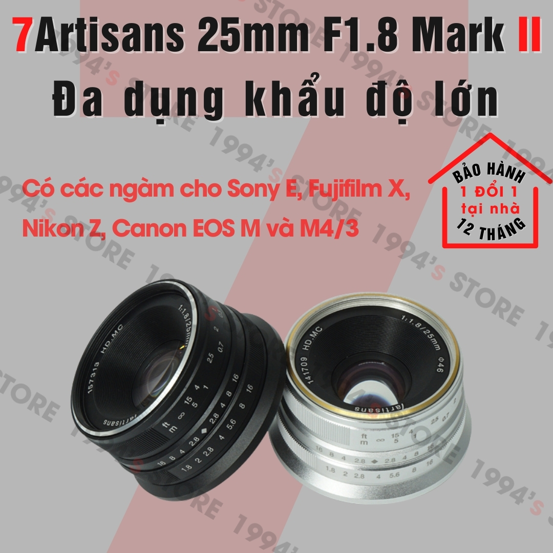 Ống kính 7Artisans 25mm F1.8 Đa dụng khẩu độ lớn dùng Sony E, Fujifilm, Canon EOS-M, Nikon Z và Pana