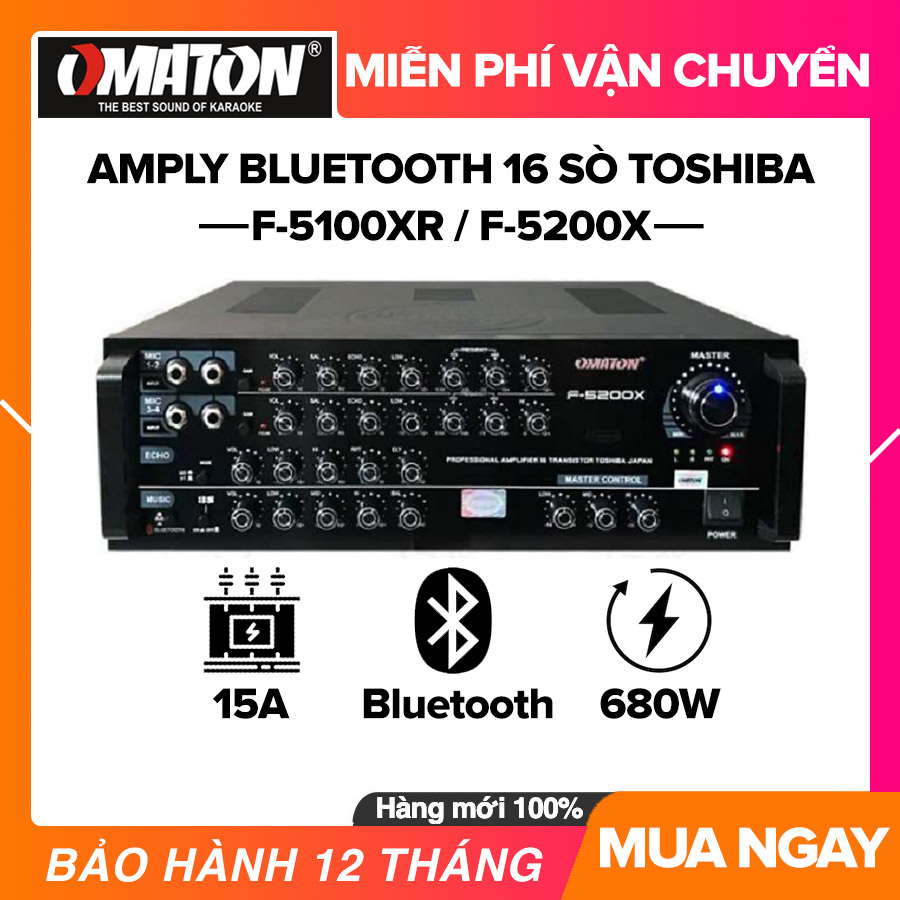 Ampli bluetooth amply karaoke gia đình omaton f-5100xr / f-5200x - 16 sò toshiba công suất 680w biến thế 15a bluetooth echo kĩ thuật số - hàng cao cấp