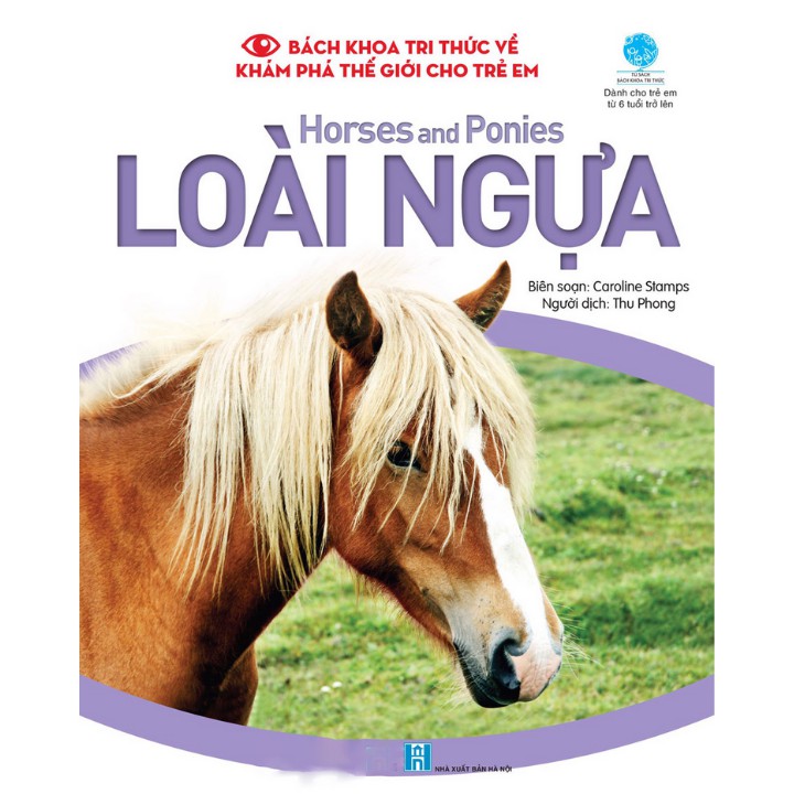 Sách - bách khoa tri thức về khám phá thế giới cho trẻ em - horses and ponies - loài ngựa