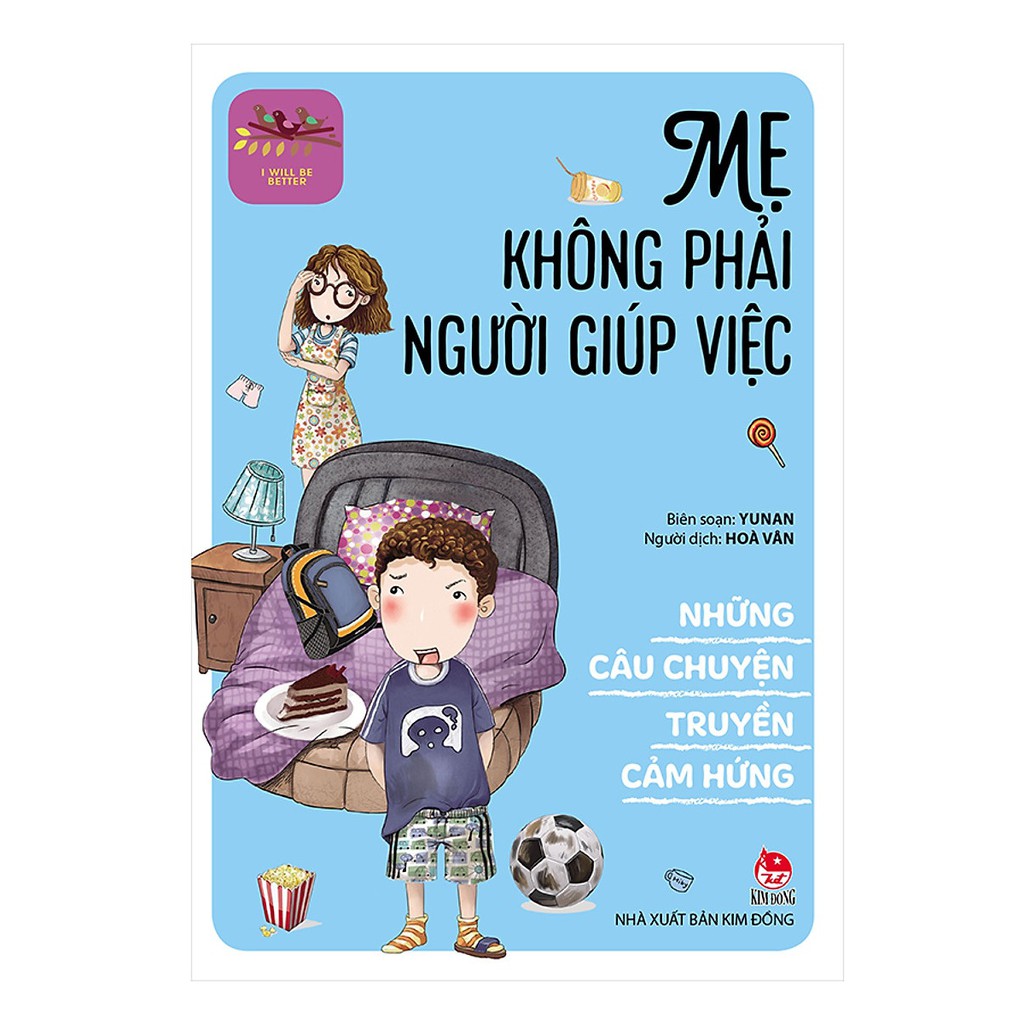 Sách - những câu chuyện truyền cảm hứng - mẹ không phải người giúp việc