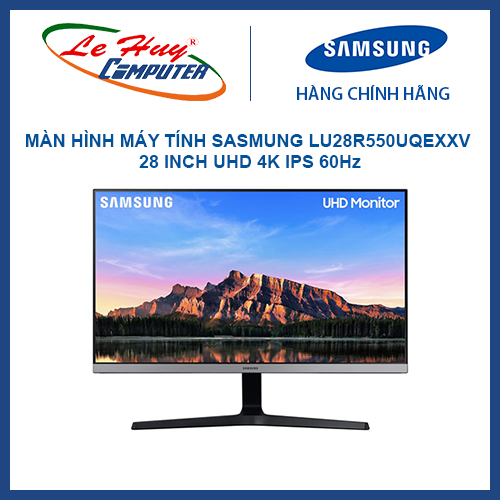 [Trả góp 0%]Màn hình máy tính Samsung LU28R550UQEXXV 28 inch UHD 4K IPS 60Hz