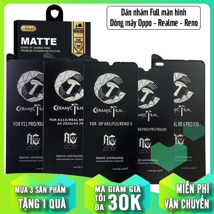 Miếng dán Nhám cho các dòng máy Oppo F11 Pro / Realme X / A7 / A9 / A11 / A91 / Realme X Lite / Realme X50Pro / Realme 6 Pro / Realme 5 / A5 2020 / A9 2020 / F7 / A3
