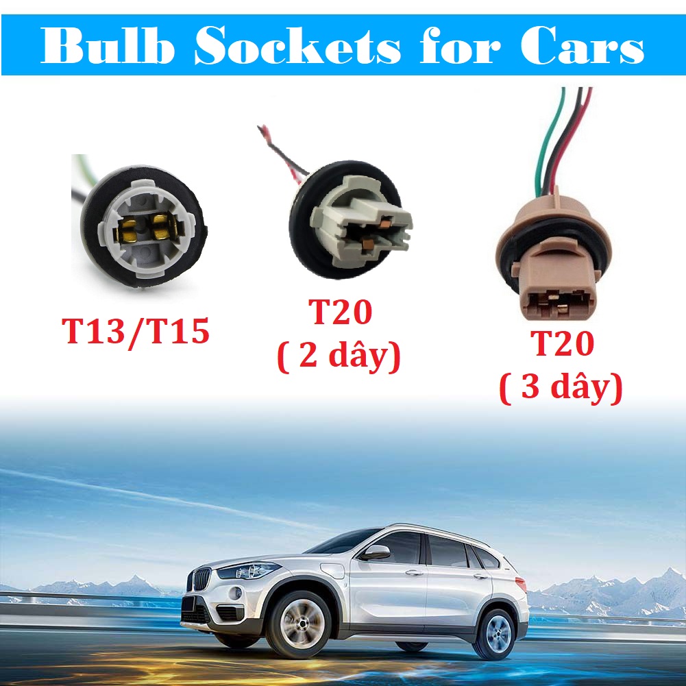 Chuôi Đèn/ Chấu Đèn Pha Các Loại T13 T15 T20 - Cổng Kết Nối/ Đầu Nối Dài Chân Đèn Cho Xe Ôtô