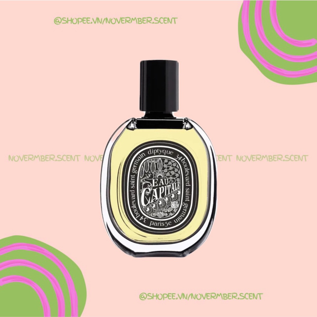 Nước hoa dùng thử diptyque eau capitale eau de parfum - ᴛᴇsᴛᴇʀ 5ᴍʟ/10ᴍʟ/20ᴍʟ