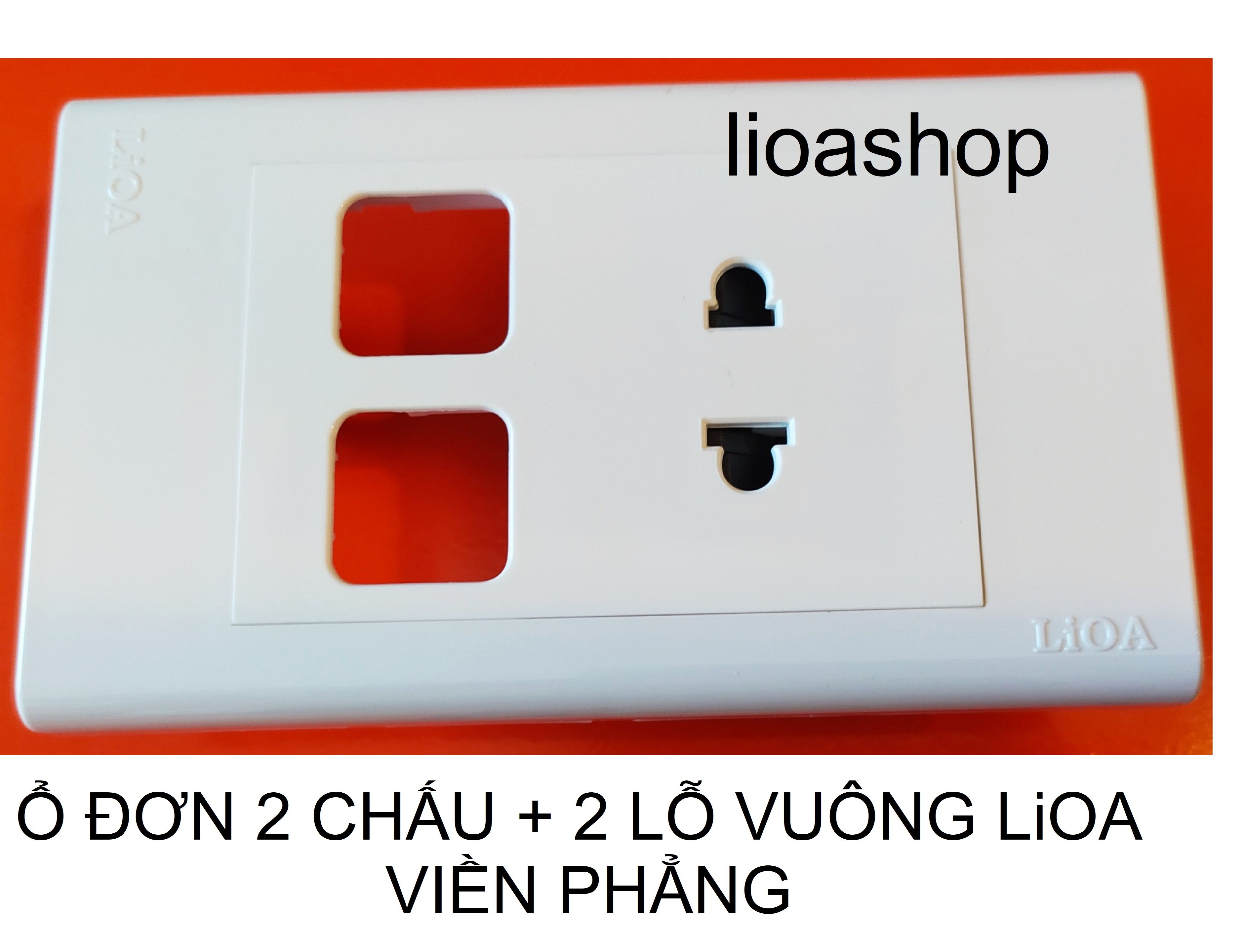 Ổ đơn 2 chấu + 2 lỗ vuông chữ nhật lioa