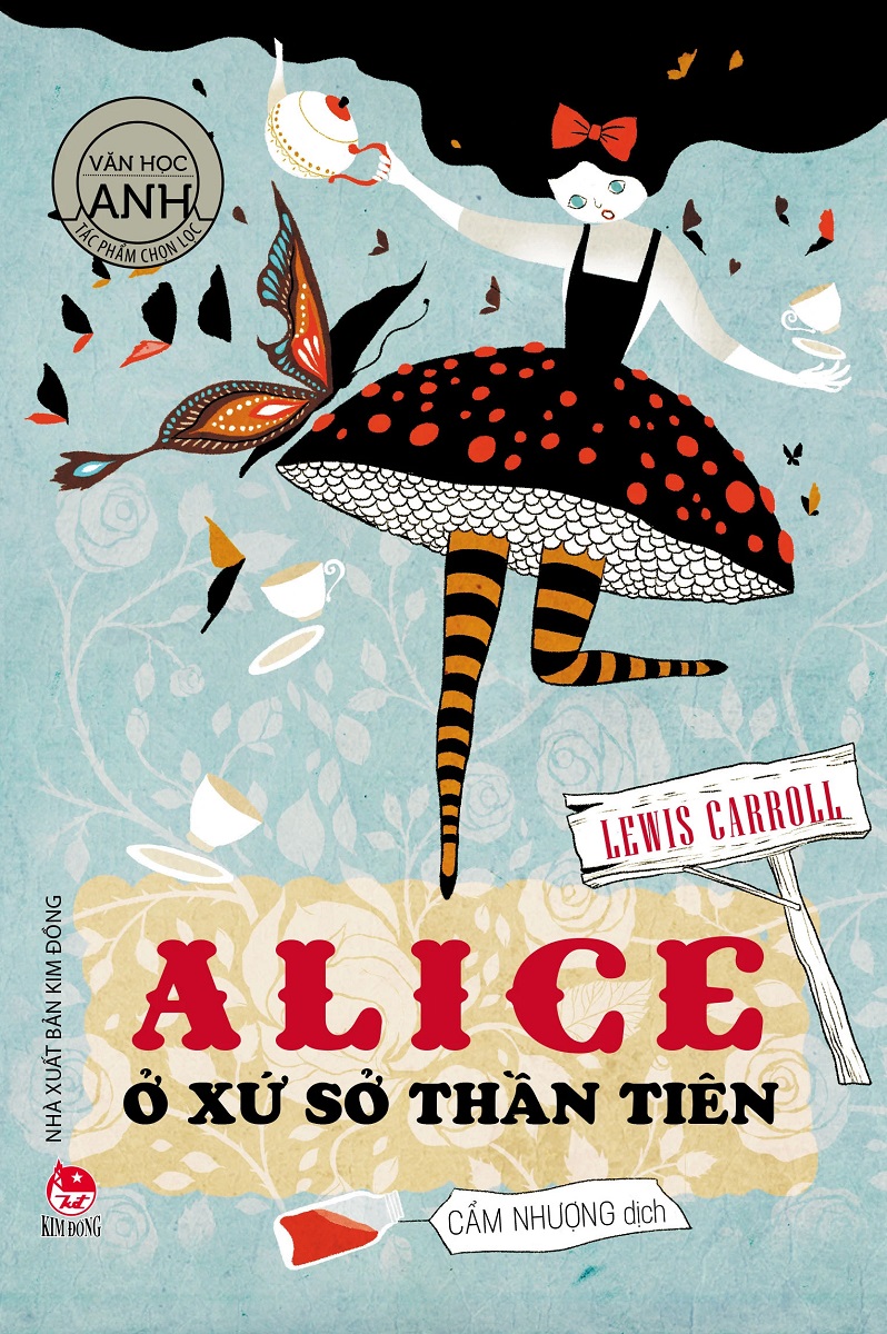 Tác Phẩm Chọn Lọc Văn Học Anh: Alice Ở Xứ Sở Thần Tiên
