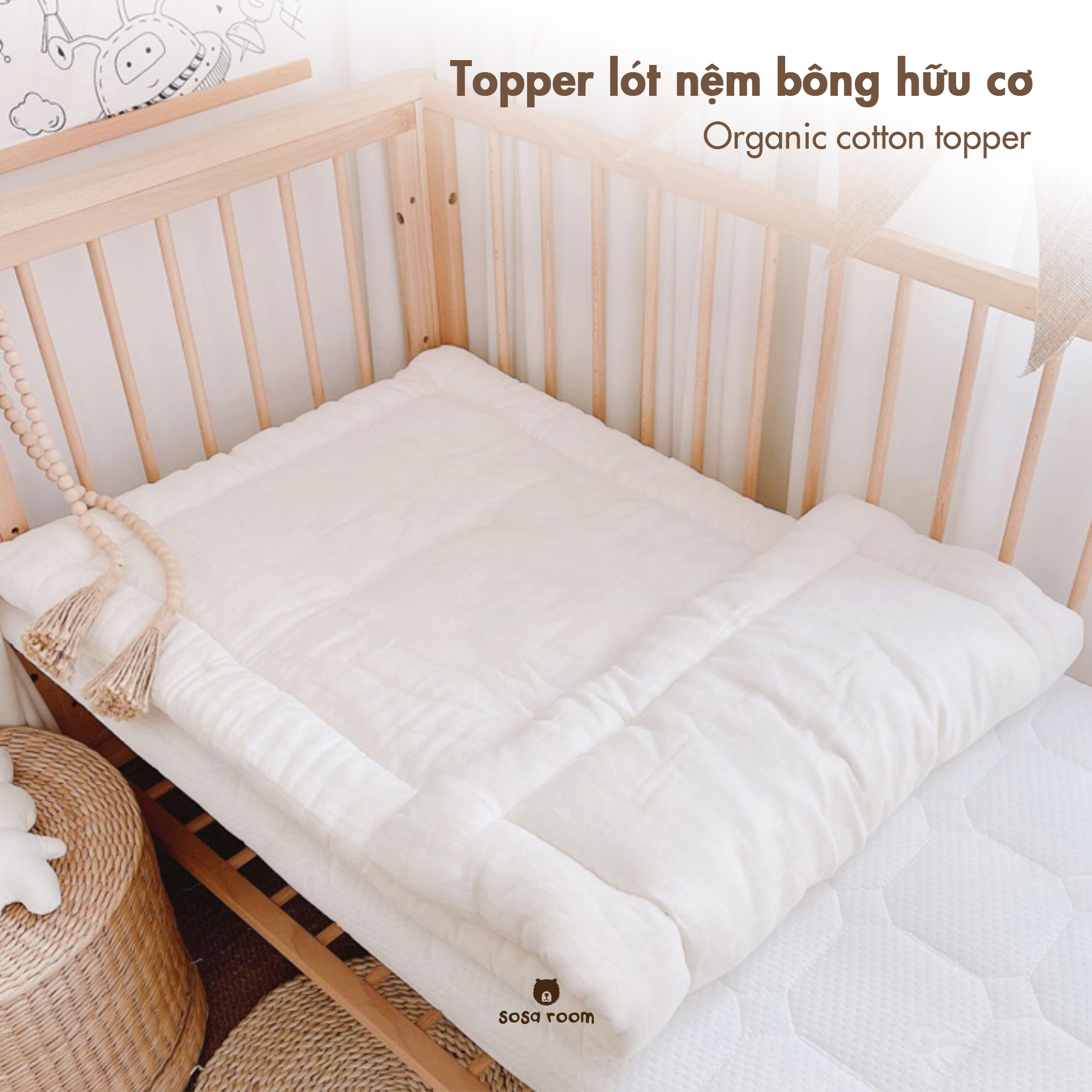 Topper lót nệm cũi, tấm lót làm mềm nệm cho bé, bông hữu cơ kháng khuẩn lành tính, siêu mềm êm ái