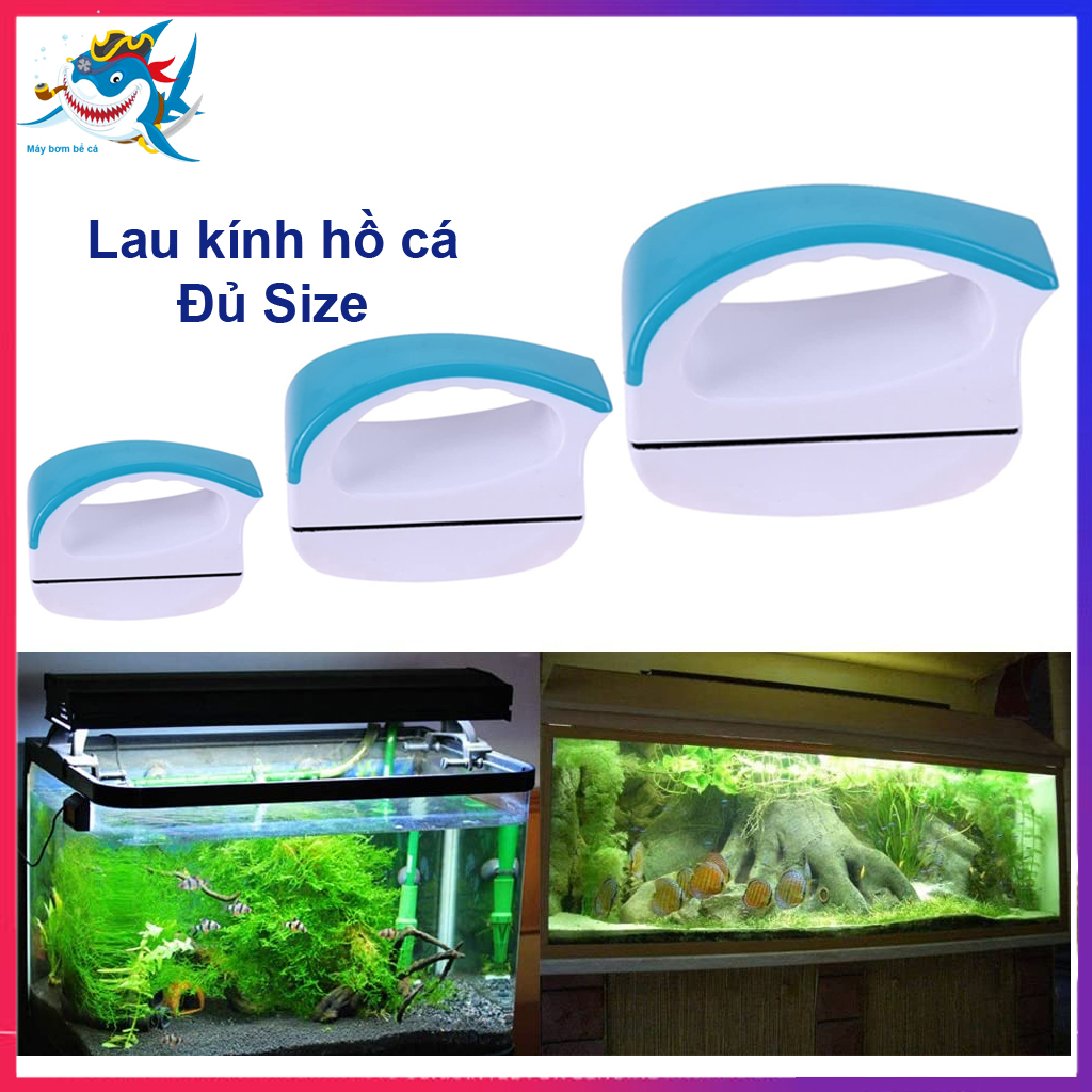 Lau kính hồ cá nam châm vipsun đủ size cao cấp - hít nam châm chà hồ cá - dụng cụ cọ bể nam châm hồ bể cá cảnh siêu sạch