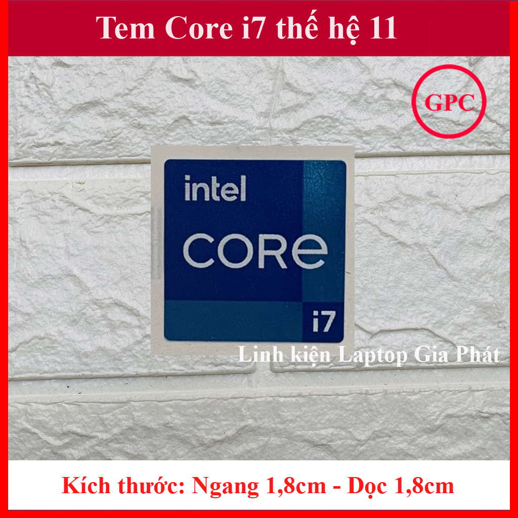 Tem core i7 thế hệ 11 thay tem máy tính tem laptop tem pc