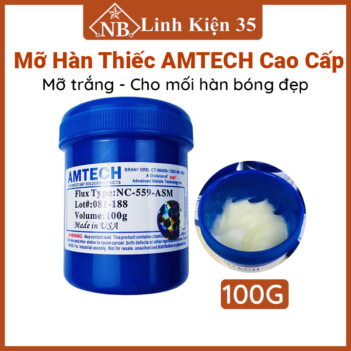 Mỡ hàn thiếc Amtech màu trắng 100g hàng Đài Loan cao cấp dùng hàn, khò mạch điện tử