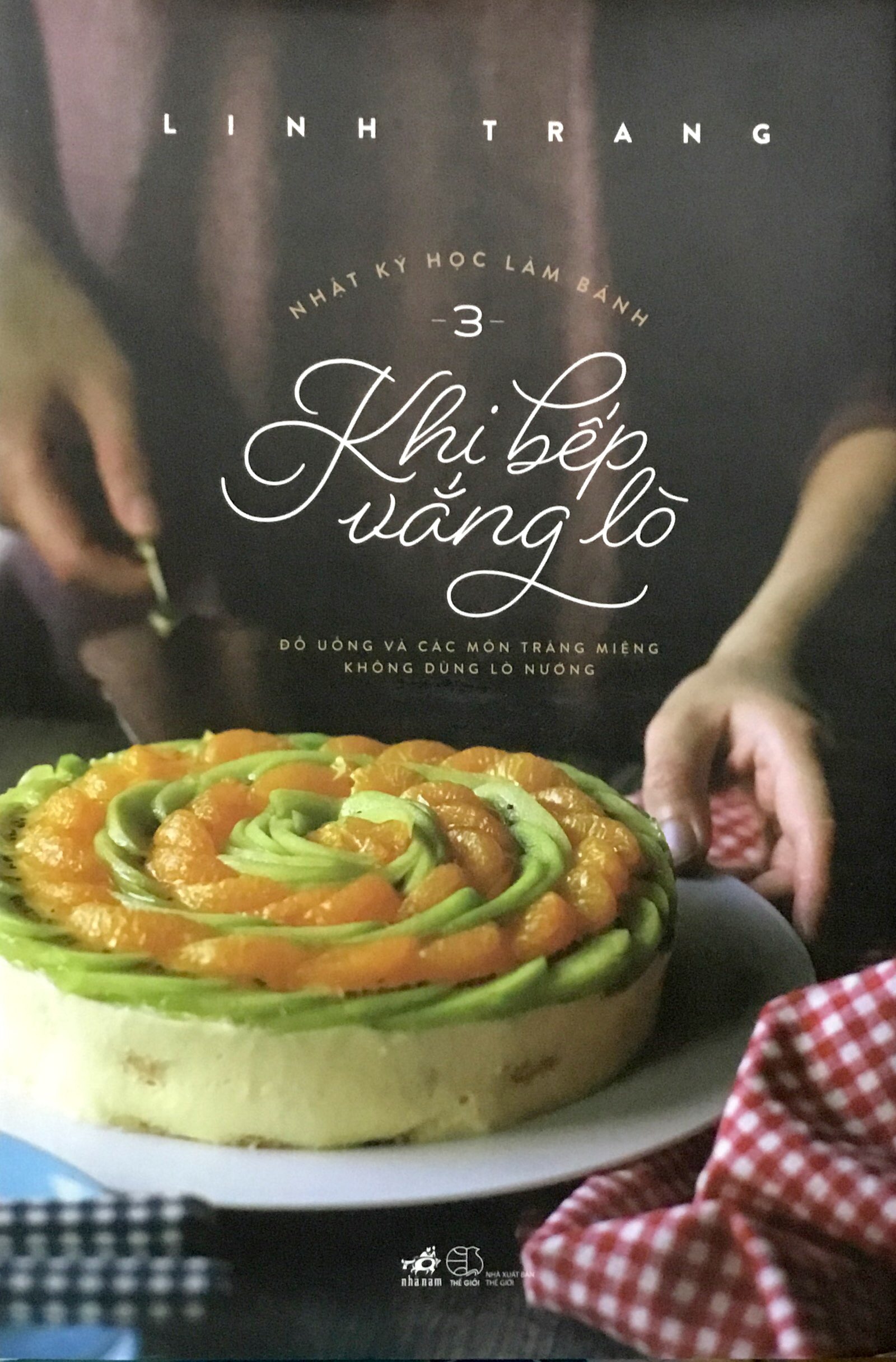 Fahasa - Nhật Ký Học Làm Bánh 3 - Khi Bếp Vắng Lò (Tái Bản 2018)