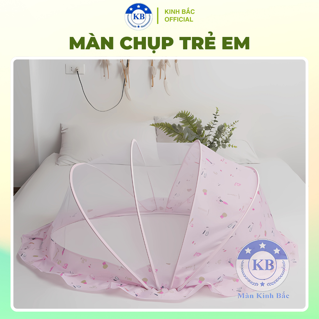 Màn Chụp Tự Bung Trẻ Em Thông Minh Kinh Bắc Đủ Loại_Màn Chụp Thông Minh Cho Bé Gấp Gọn