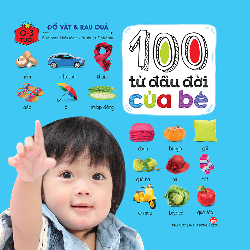 Kim đồng - 100 từ đầu đời của bé - đồ vật & rau quả