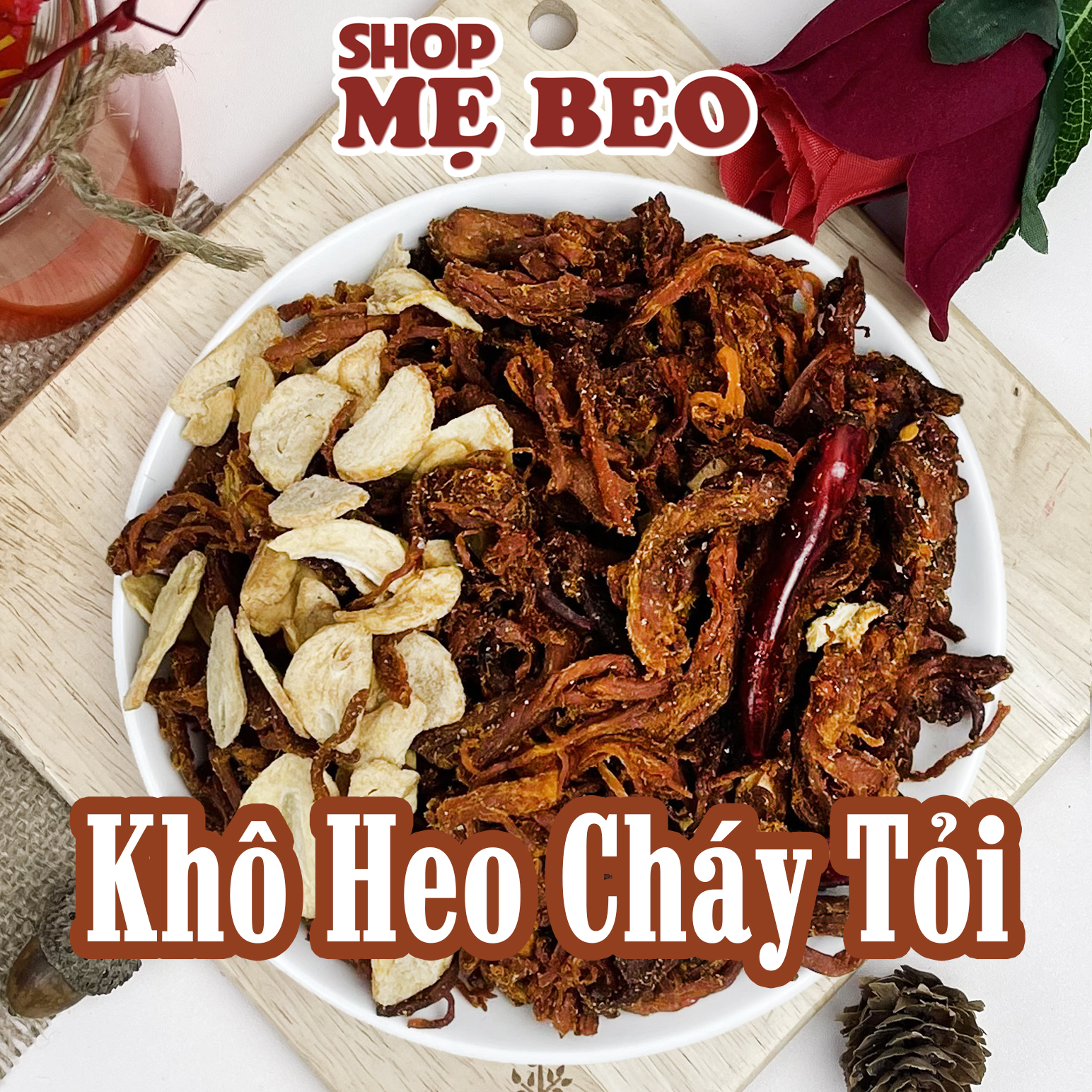 Khô heo cháy tỏi shop mẹ beo