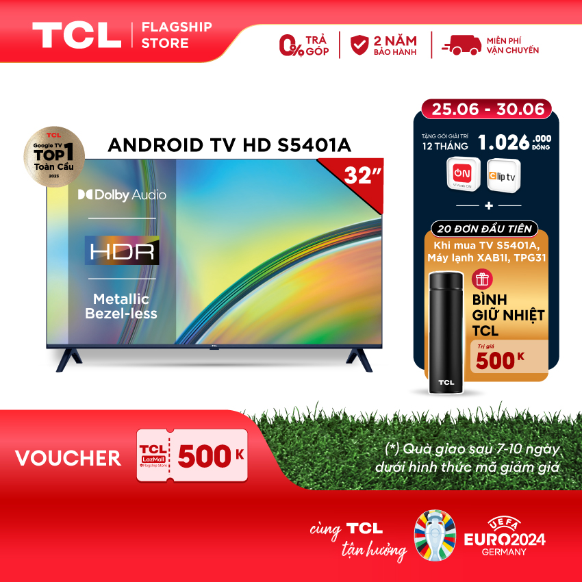 [ SIÊU DEAL BÙNG NỔ 25.30-6 - 3790K TẶNG BÌNH GIỮ NHIỆT ] Android TV HD TCL 32inch - 32S5401A - Smart TV - Hàng chính hãng - Bảo hành 2 năm