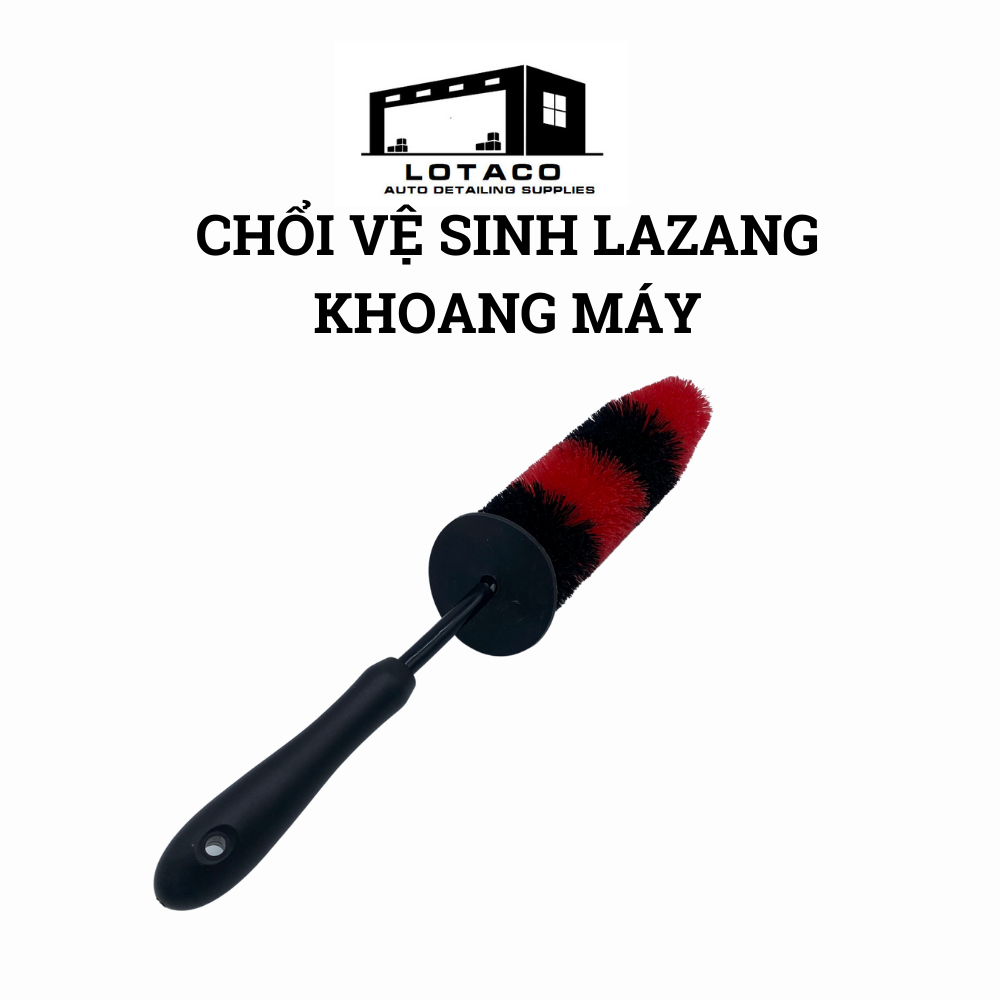 Chổi Vệ Sinh Lazang, Chổi vệ sinh khoang Máy, Cọ vệ sinh mâm ô tô Lotaco