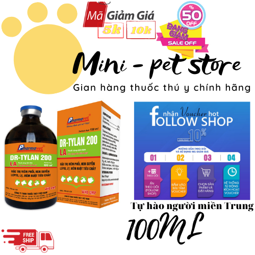 100ML DR-TYLAN 200 Ị VIÊM PHỔI, HEN SUYỄN, LEPTO, LỴ, VIÊM RUỘT TIÊU CHẢY CHO GIA SÚC, GIA CẦM, TRÂU, BÒ, LỢN, NGAN, NGỰA, GÀ, VỊT THÚ Y DRICH