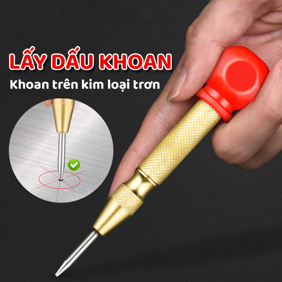 Búa lấy dấu khoan tự động - Lấy dấu trên các vật liệu trơn giúp khi khoan mũi khoan không bị trơn trượt