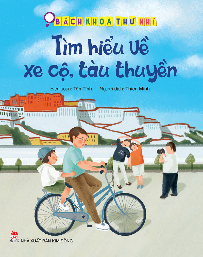 Kim Đồng - Bách khoa thư nhí - Tìm hiểu về xe cộ, tàu thuyền