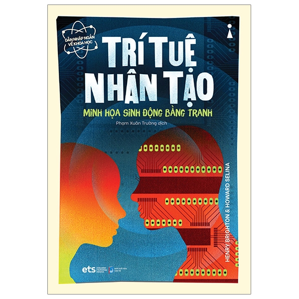 Fahasa - Dẫn Nhập Ngắn Về Khoa Học - Trí Tuệ Nhân Tạo: Minh Họa Sinh Động Bằng Tranh