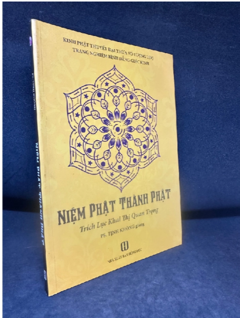 Niệm Phật Thành Phật, Trích Lục Khai Thị Quan Trọng, Tịnh Không, Mới 90%, 2014 SBM0307