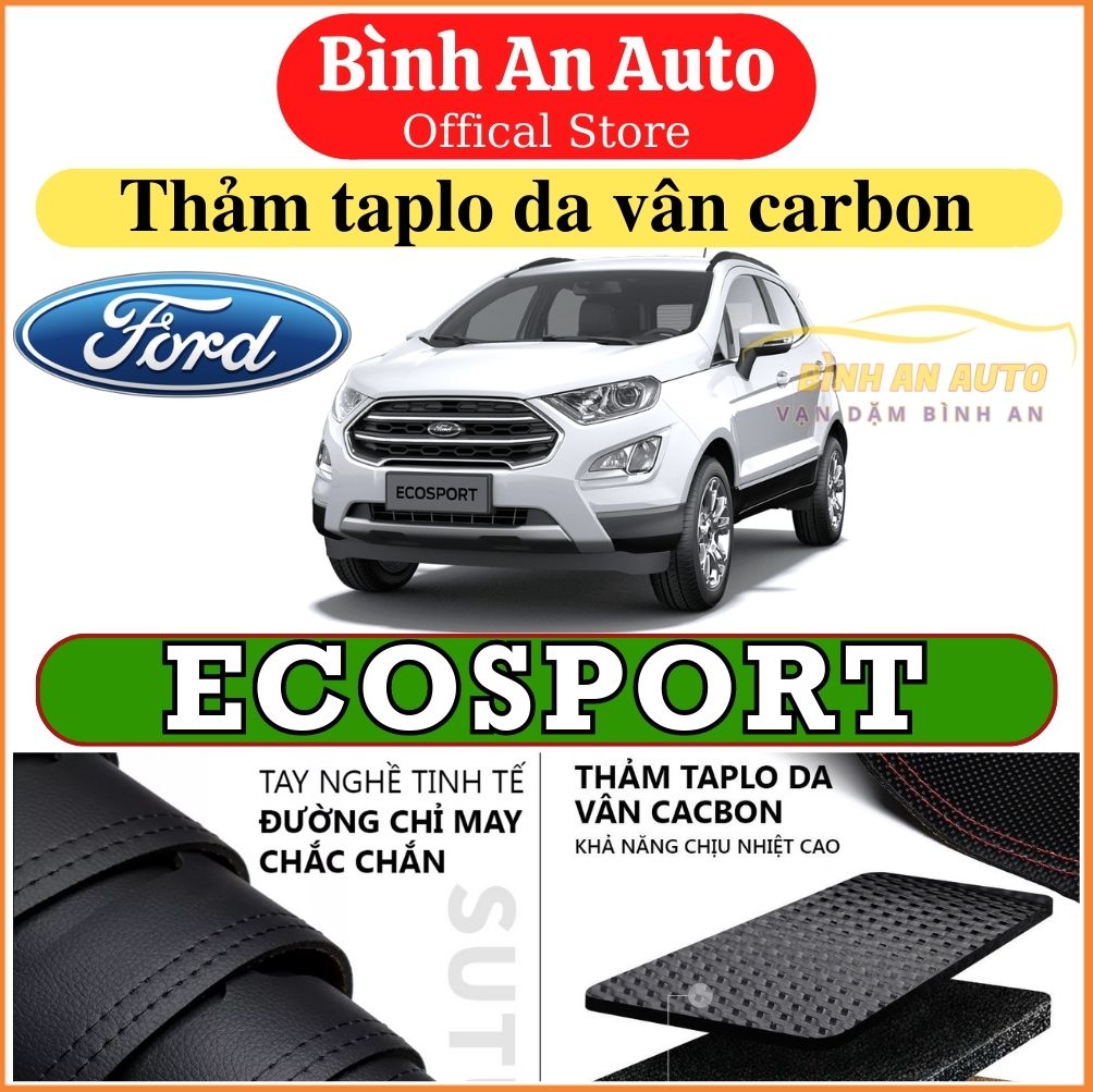 Thảm taplo Ford EcoSport 2013-2022 da vân cacbon, thảm phủ taplo, taplo da - Bình An Auto