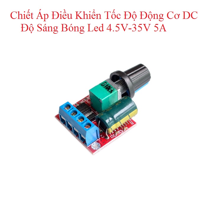 Mạch điều khiển tốc độ động cơ DC 4.5V-35V 5A