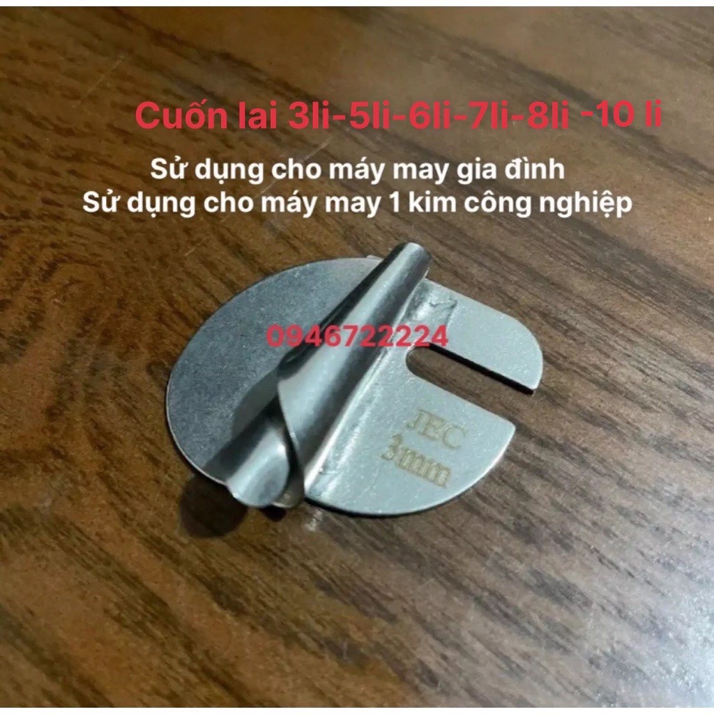 Cử cuốn lai cử cuốn gấu cử cuốn tà áo dài nhiều kích cỡ bắt vào mặt nguyệt máy may