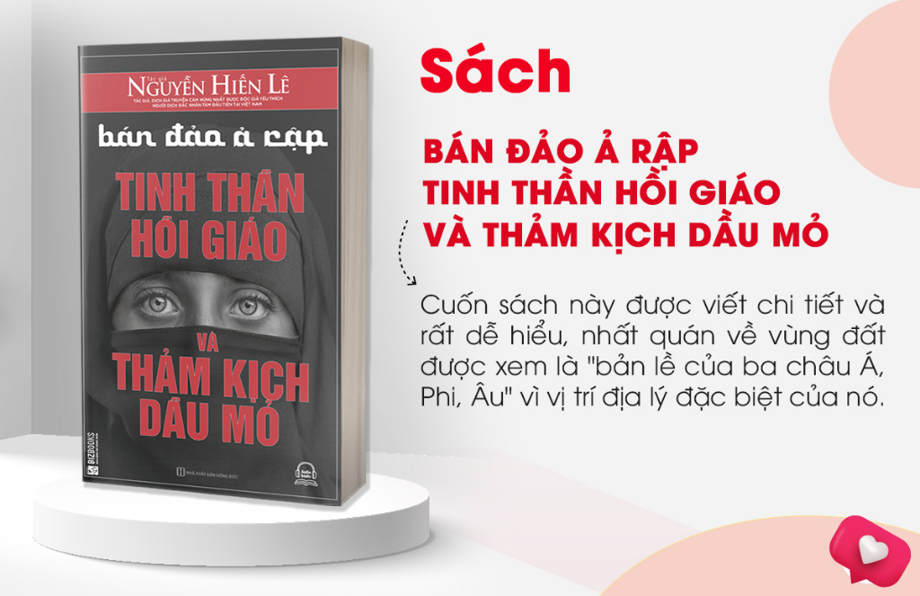 Sách bán đảo ả rập: tinh thần hồi giáo và thảm kịch dầu mỏ - bizbooks