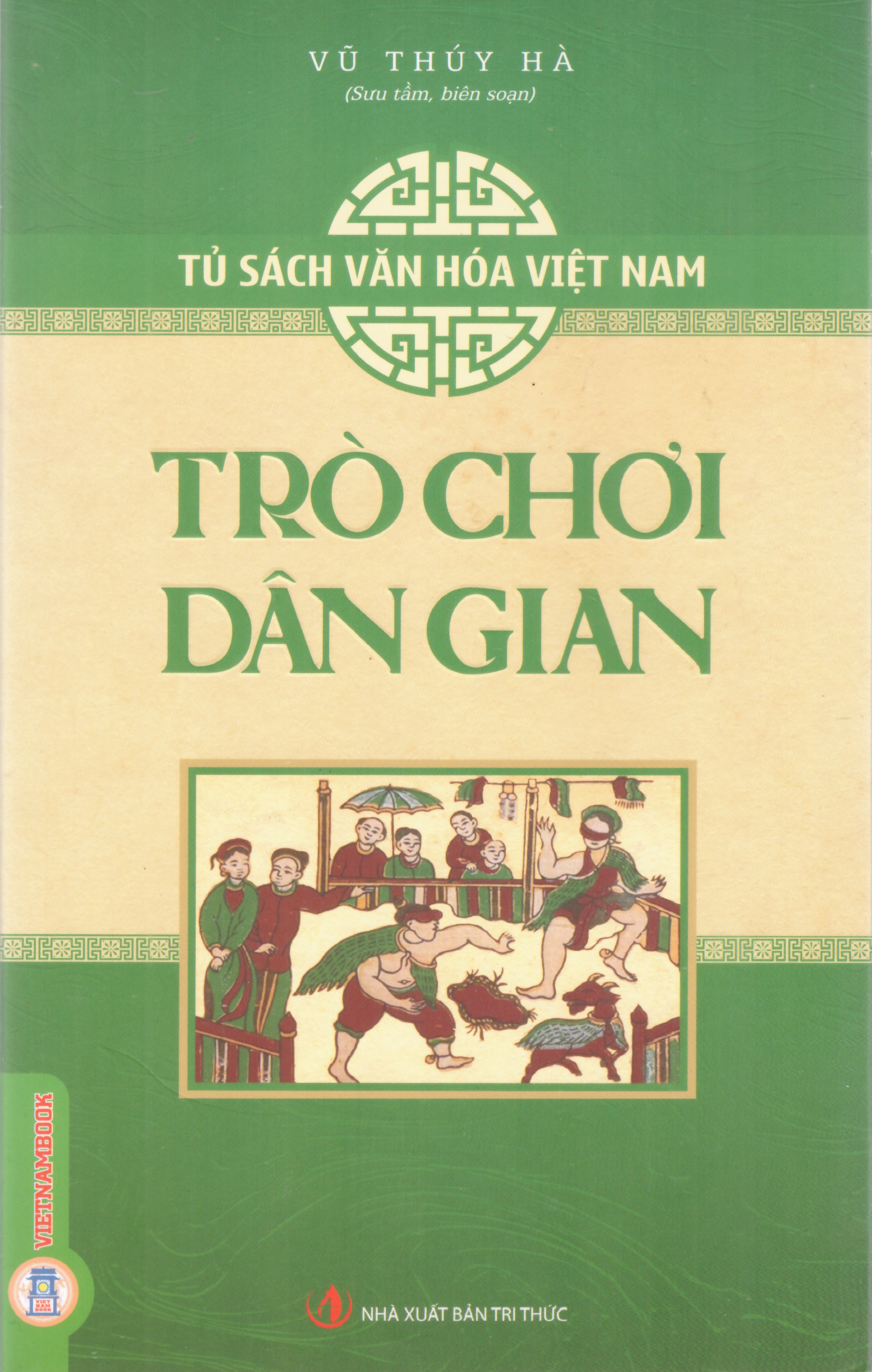 Tủ sách văn hóa Việt nam - Trò chơi dân gian