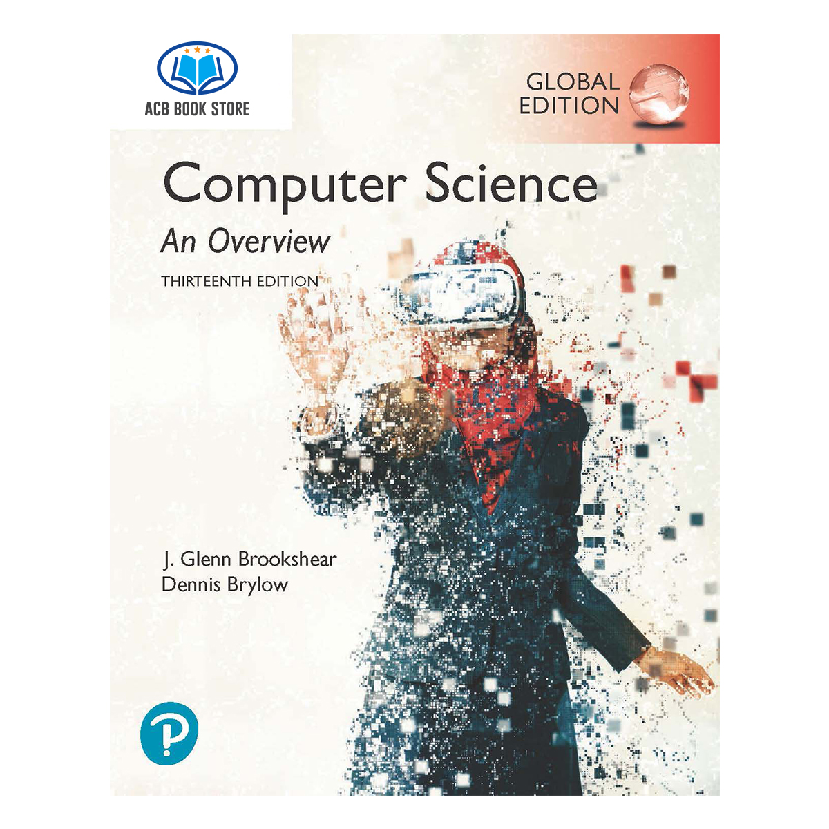 Sách Computer Science An Overview, Global Edition - ACB Bookstore