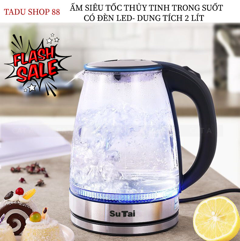 Ấm siêu tốc thủy tinh trong suốt CAO CẤP SUTAI Dung tích 2.0L - Ấm thủy tinh siêu tốc, tiết kiệm điện, có đèn LED !