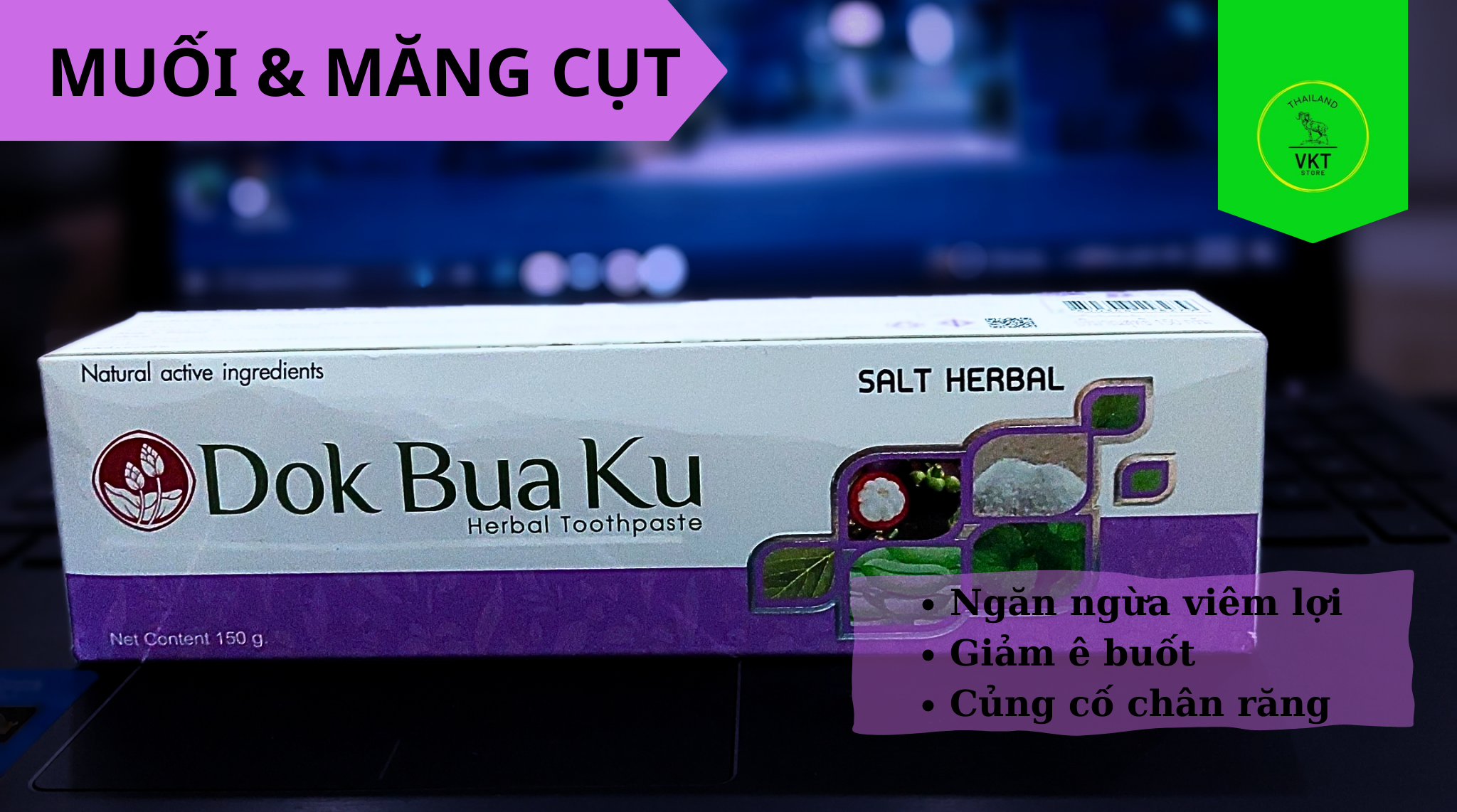 100% of thailand kem đánh răng thảo dược dokbuaku 150g hương muối và măng cụt