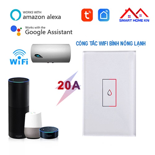 Công Tắc Wifi Tuya Smartlife Cảm Ứng Cho Bình Nóng Lạnh 20A - Công Suất Cao Hẹn Giờ Điều Khiển Từ Xa Qua App
