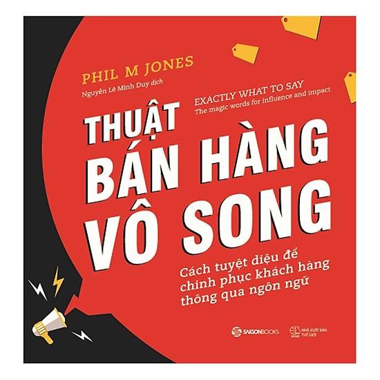 Thuật bán hàng vô song - Tác giả: Phil M Jones