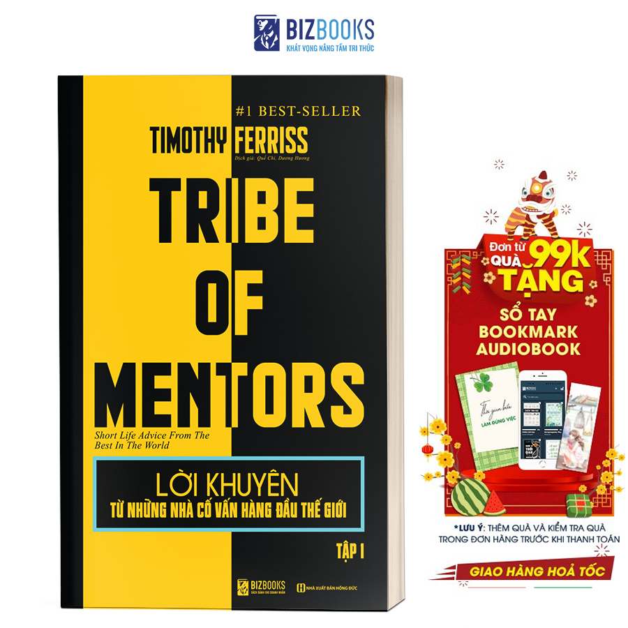 Lời khuyên từ những nhà cố vấn hàng đầu thế giới – Tribe of mentor (Tập 1)