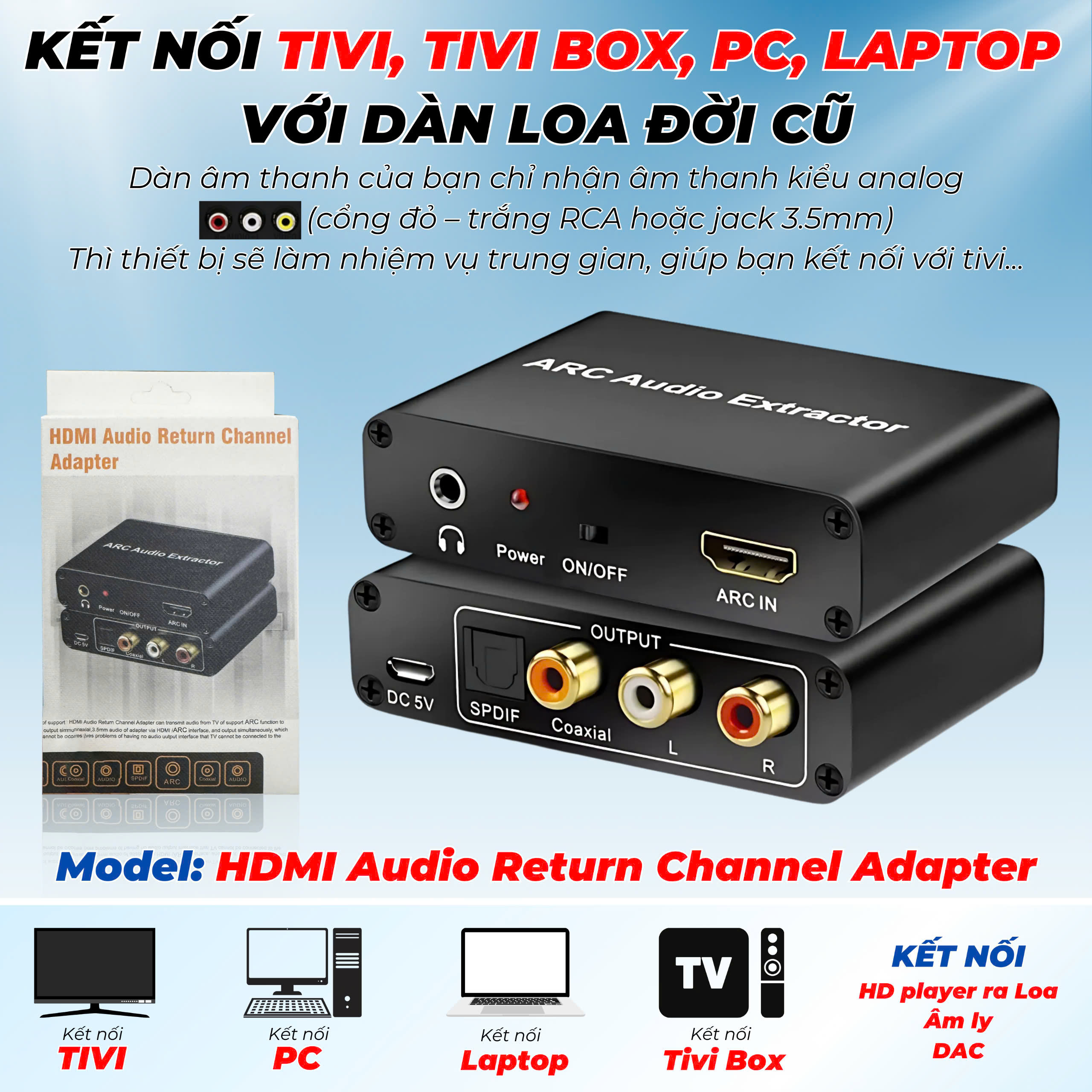 Bộ chuyển đổi âm thanh đa năng từ Optical Coaxial HDMI ARC sang Optical Coaxial Audio R L 3.5mm. Kết nối Tivi PC Laptop Tivi Box HD player ra Loa âm ly DAC HDMI Audio Return Channel & DAC Audio Converter 