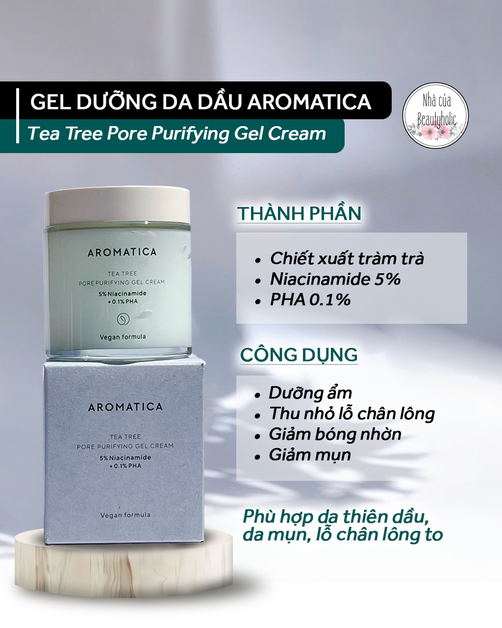 [Nhacuabeautyholic] Gel dưỡng thuần chay AROMATICA TEA TREE PORE PURIFYING GEL CREAM