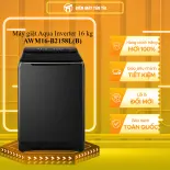 Máy giặt Aqua Inverter 16 kg AWM16-B2158L(B) - GIAO TOÀN QUỐC - CHỈ MIỄN PHÍ HCM