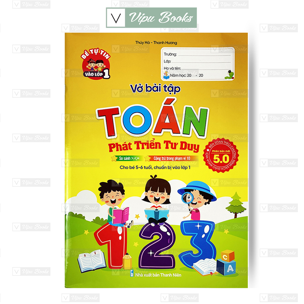 Sách - Vở Bài Tập Toán Phát Triển Tư Duy - Phiên Bản 5.0 (Dành Cho Trẻ 5-6 Tuổi)