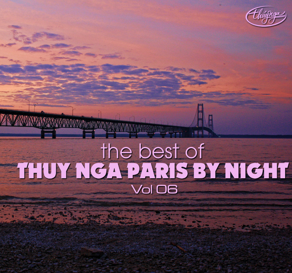 The best of - THUY NGA PARIS BY NIGHTS - Vol.6