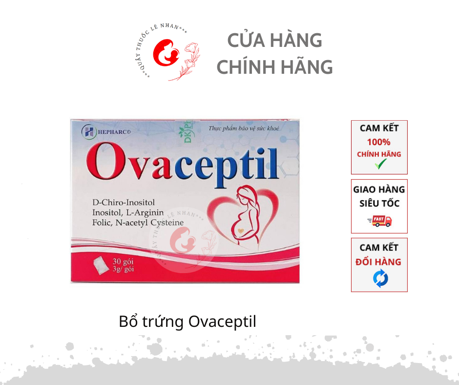 Ovaceptil - Bổ trứng, Tăg thụ thai, Điều hoà kinh nguyệt