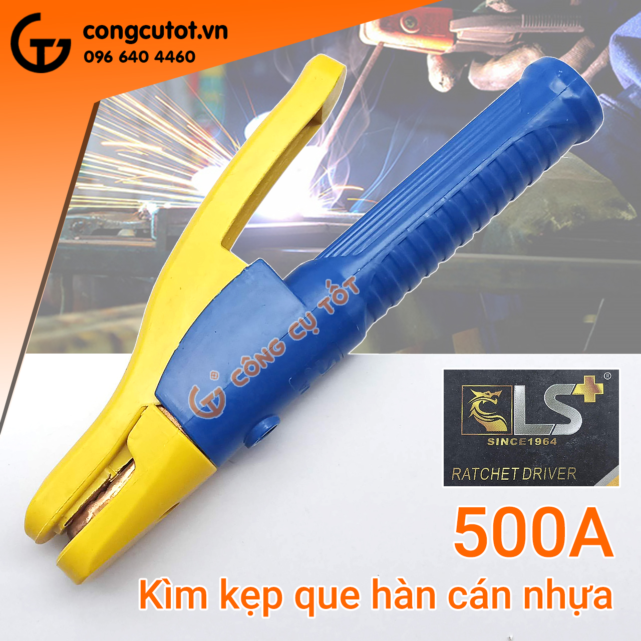 Kìm hàn - kẹp que hàn 500a cán nhựa ls