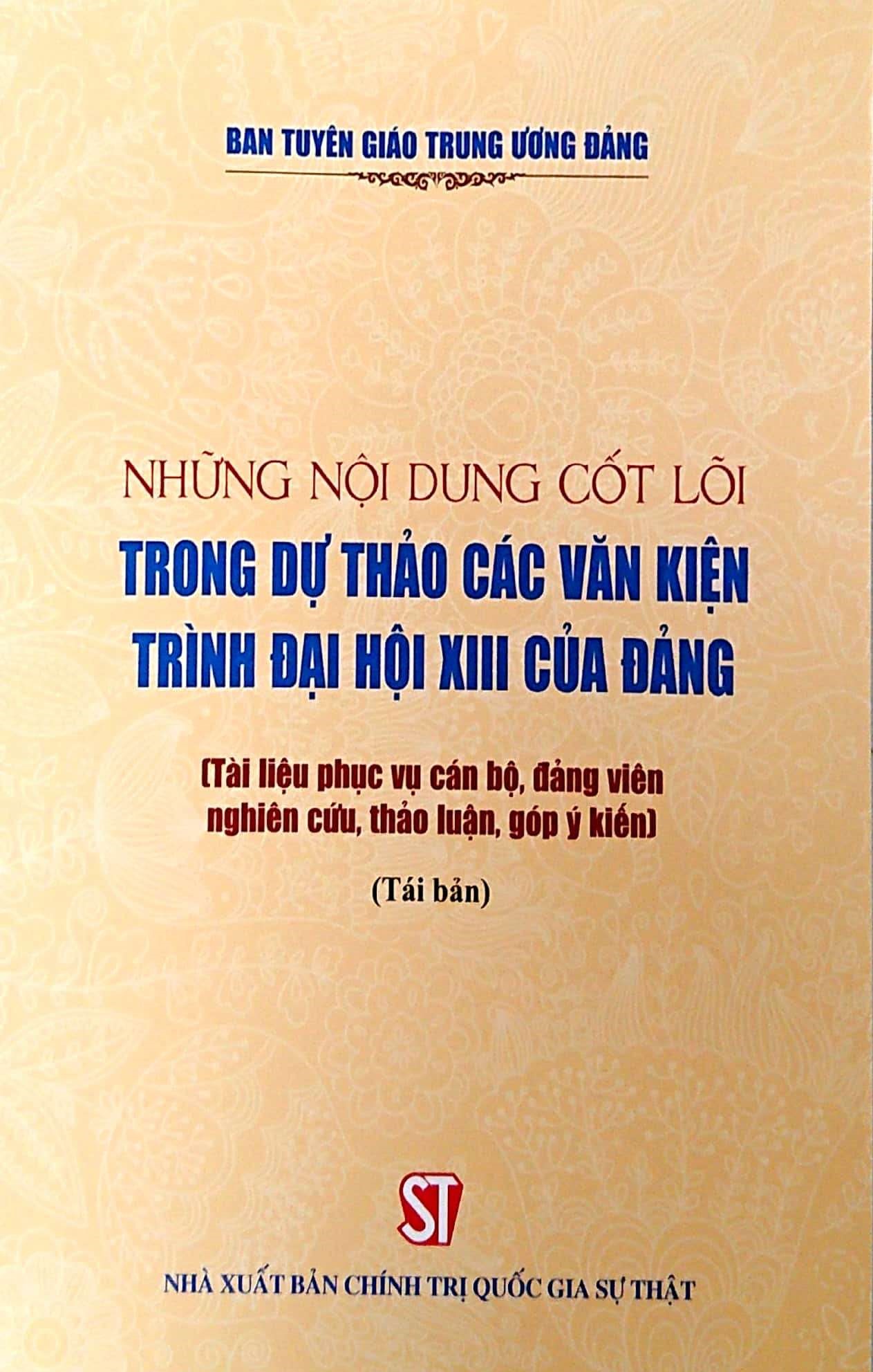 Những nội dung cốt lõi trong dự thảo các văn kiện trình đại hội xiii của đảng (tài liệu phục vụ cán bộ, đảng viên nghiên cứu, thảo luận, góp ý kiến)