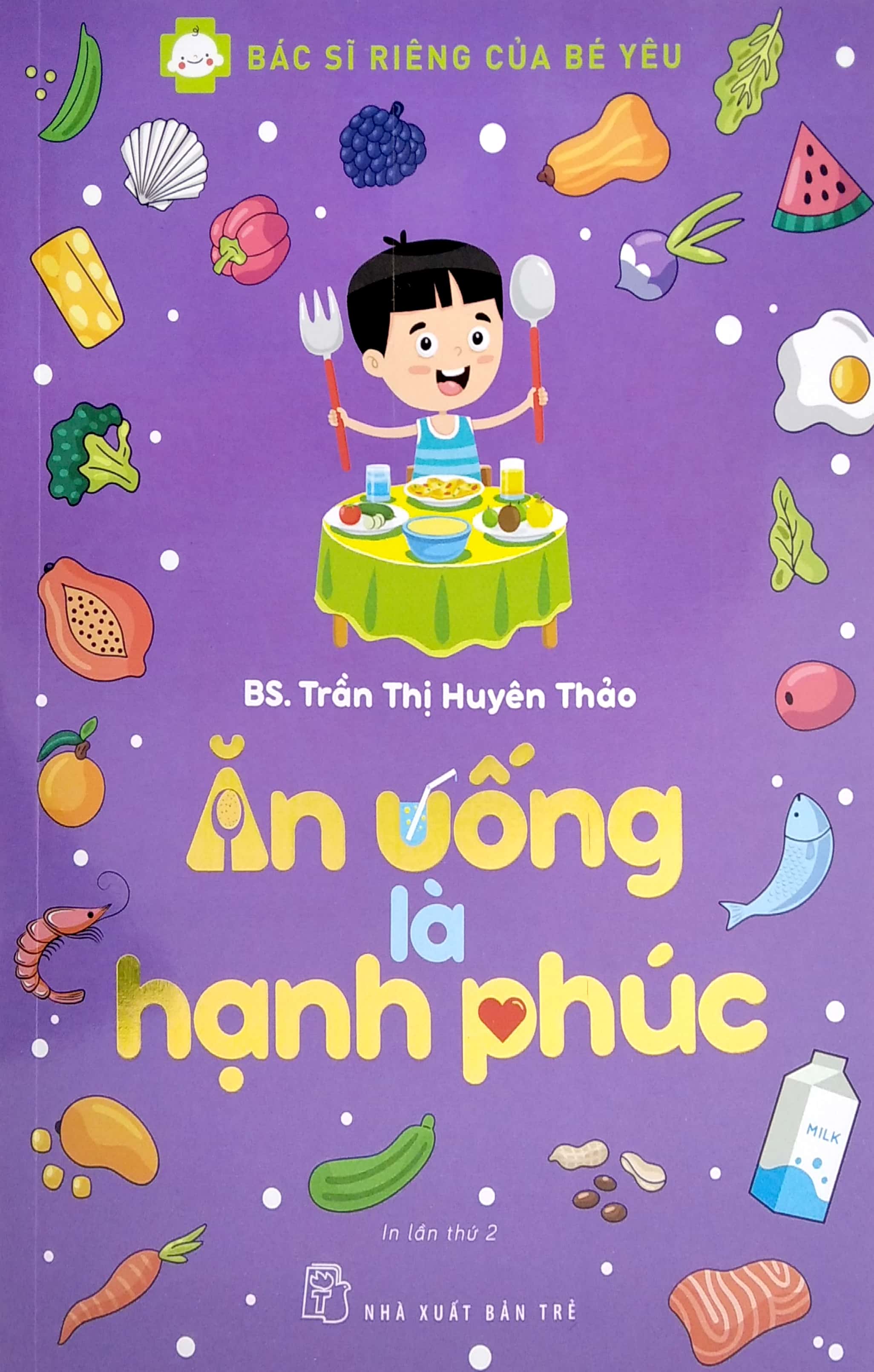 Ăn Uống Là Hạnh Phúc - BS Trần Thị Huyên Thảo