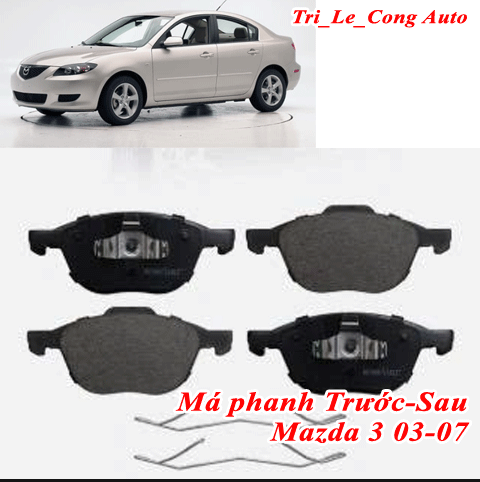 Bố thắng Mazda 3 03-07trước sau má phanh đĩa guốc tang trống đùm xe hơi tô Mazda3 đời đầu 2004 2005 2006 3S xe hơi 1.6