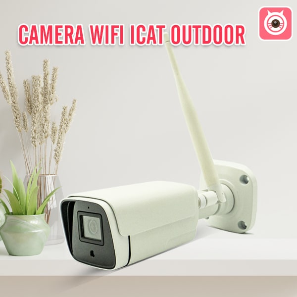 Camera Wifi ICat Outdoor , kết nối điện thông minh Hunonic, Hotline 0905323378