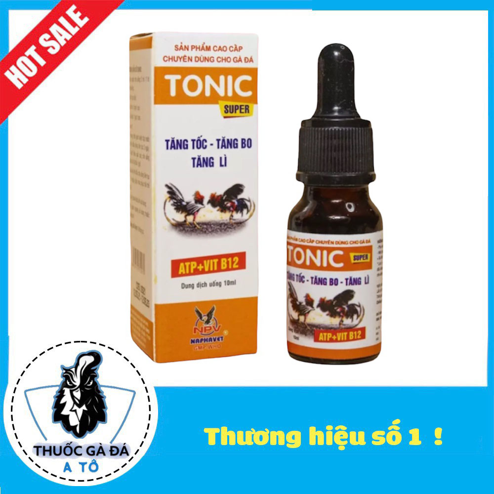 Tonic Gà đá tăng tốc, tăng bo, tăng lì đòn