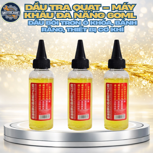 Dầu Tra Quạt – Máy Khâu Đa Năng 60ML | Dầu Bôi Trơn Ổ Khoá, Bánh Răng, Thiết Bị Cơ Khí
