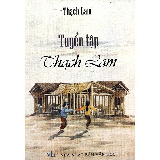 Cuốn sách Tuyển Tập Thạch Lam - Tác giả: Thạch Lam